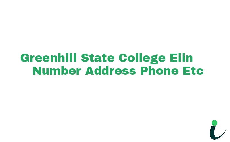 Greenhill State College EIIN Number Phone Address etc