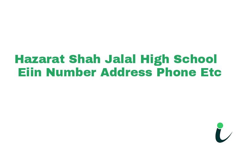 Hazarat Shah Jalal High School EIIN Number Phone Address etc