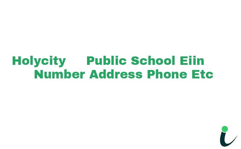 Holycity   Public School EIIN Number Phone Address etc