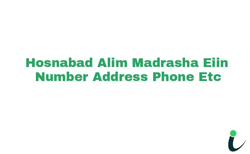 Hosnabad Alim Madrasha EIIN Number Phone Address etc
