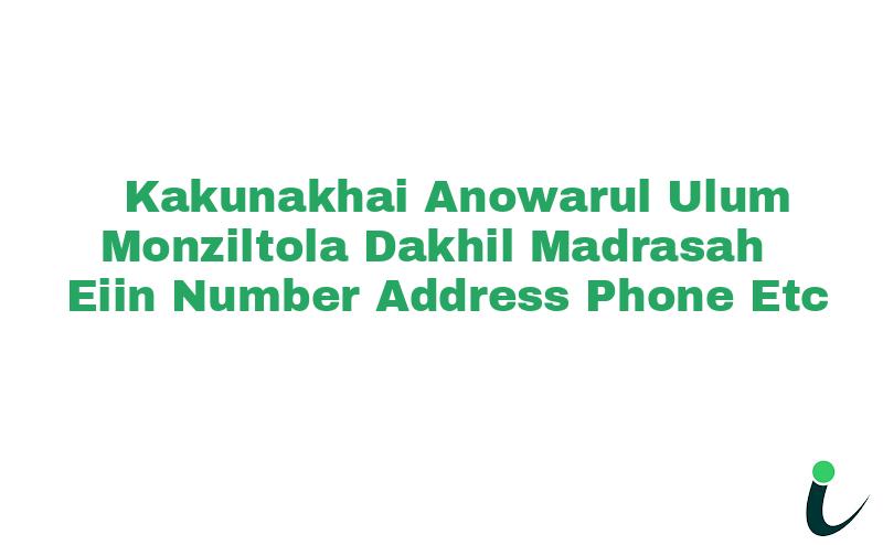 Kakunakhai Anowarul Ulum Monziltola Dakhil Madrasah EIIN Number Phone Address etc