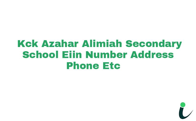 K.C.K. Azahar Alimiah Secondary School EIIN Number Phone Address etc