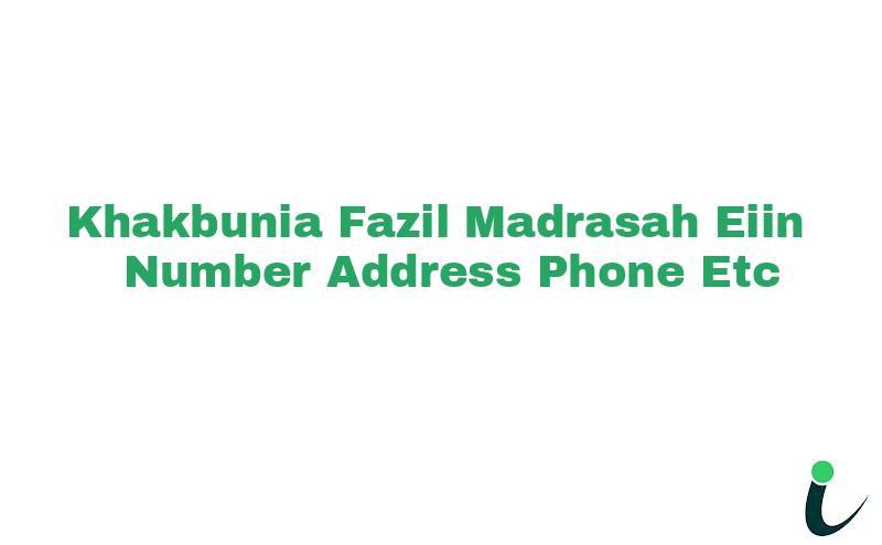 Khakbunia Fazil Madrasah EIIN Number Phone Address etc