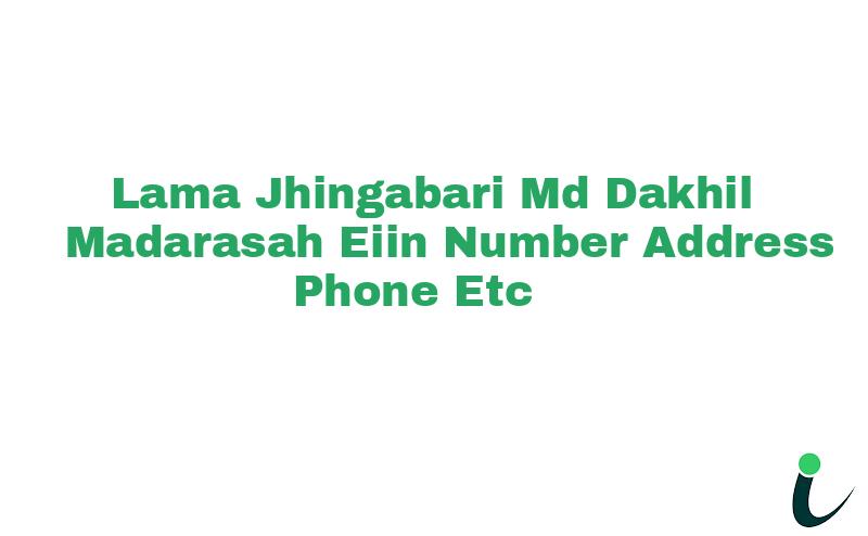 Lama Jhingabari Md Dakhil Madarasah EIIN Number Phone Address etc