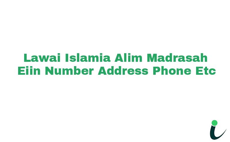 Lawai Islamia Alim Madrasah EIIN Number Phone Address etc