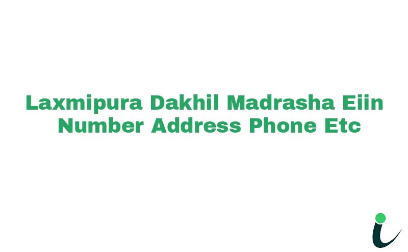 Laxmipura Dakhil Madrasha EIIN Number Phone Address etc