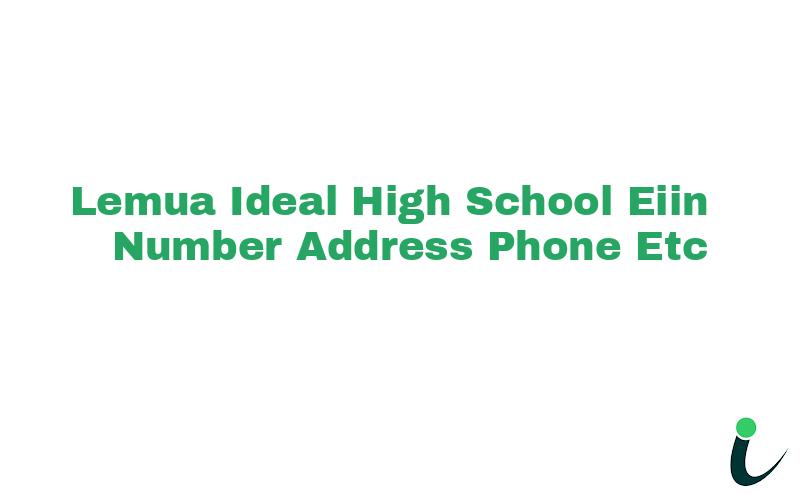 Lemua Ideal High School EIIN Number Phone Address etc
