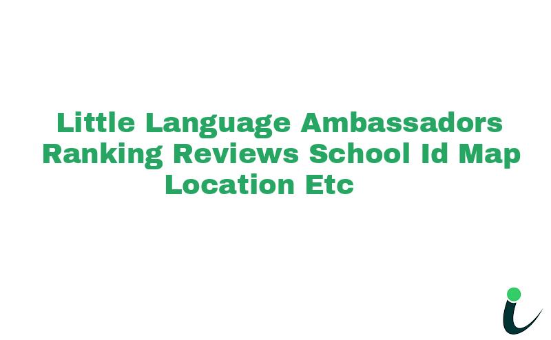 Little Language Ambassadors Ranking Reviews School ID Map Location etc