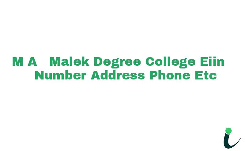 M. A . Malek Degree College EIIN Number Phone Address etc