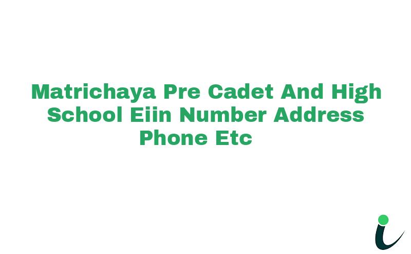 Matrichaya Pre Cadet And High School EIIN Number Phone Address etc