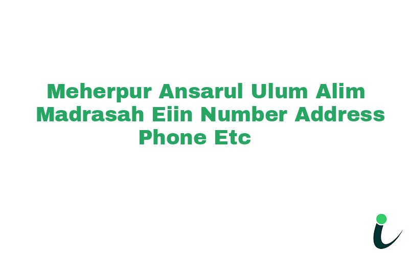 Meherpur Ansarul Ulum Alim Madrasah EIIN Number Phone Address etc