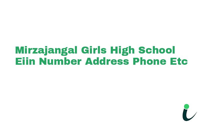 Mirzajangal Girls High School EIIN Number Phone Address etc