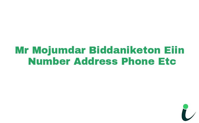 M.R. Mojumdar Biddaniketon EIIN Number Phone Address etc