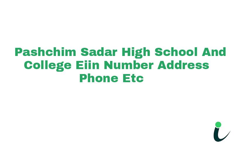 Pashchim Sadar High School And College EIIN Number Phone Address etc