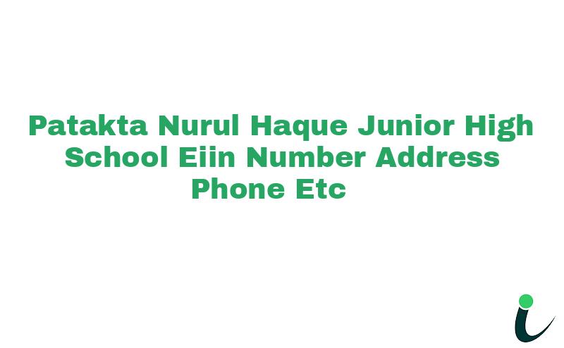 Patakta Nurul Haque Junior High School EIIN Number Phone Address etc