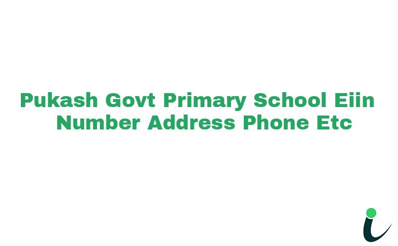 Pukash Govt. Primary School EIIN Number Phone Address etc