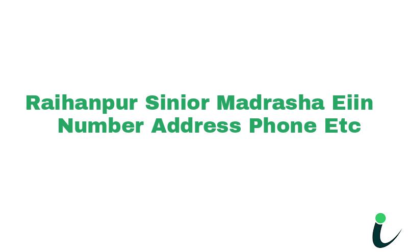 Raihanpur Sinior Madrasha EIIN Number Phone Address etc