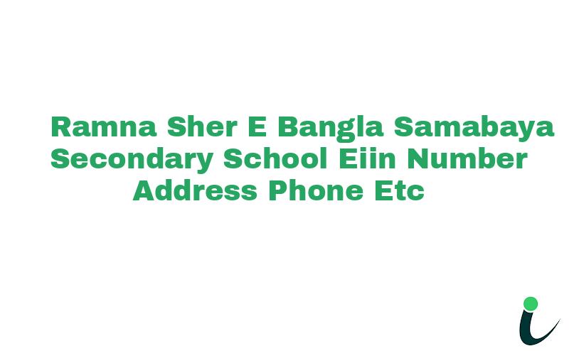 Ramna Sher-E Bangla Samabaya Secondary School EIIN Number Phone Address etc