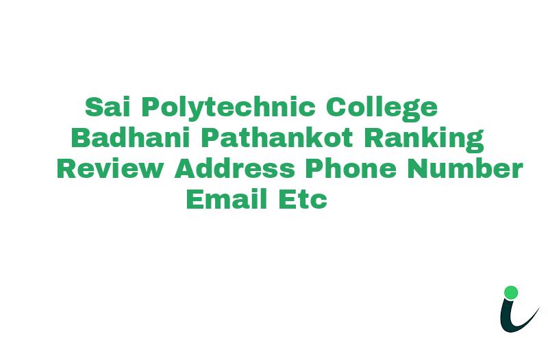 Sai Polytechnic College, Post Office
Badhani, Pathankot, Punjab. Ranking Review Rating Address 2024