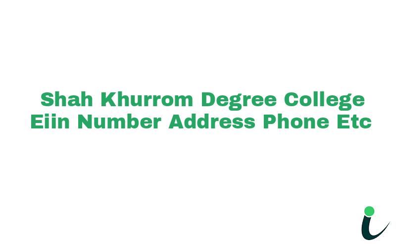 Shah Khurrom Degree College EIIN Number Phone Address etc