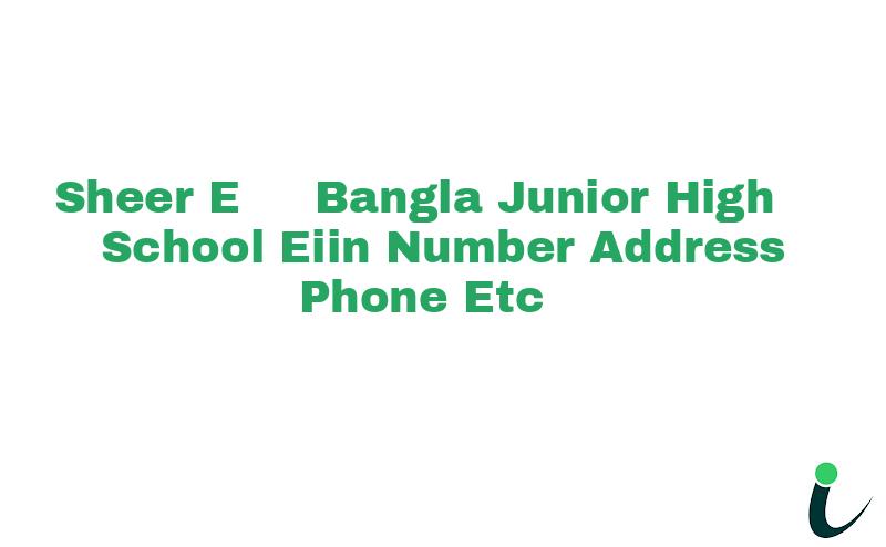 Sheer-E - Bangla Junior High School EIIN Number Phone Address etc