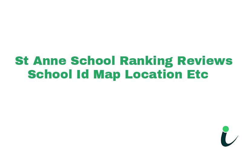 St. Anne School Ranking Reviews School ID Map Location etc