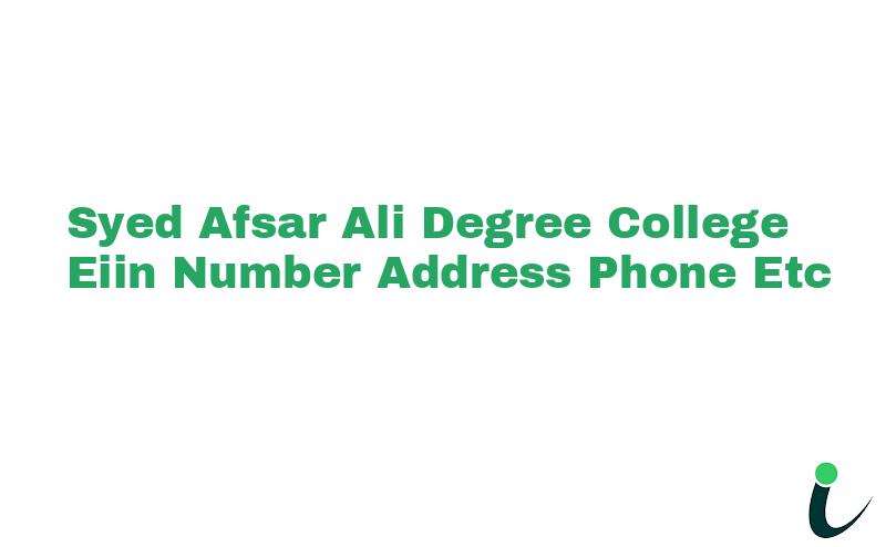 Syed Afsar Ali Degree College EIIN Number Phone Address etc