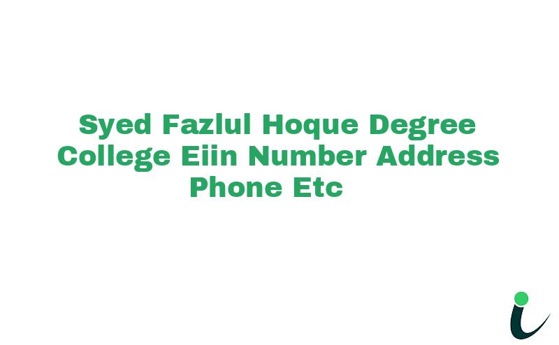 Syed Fazlul Hoque Degree College EIIN Number Phone Address etc