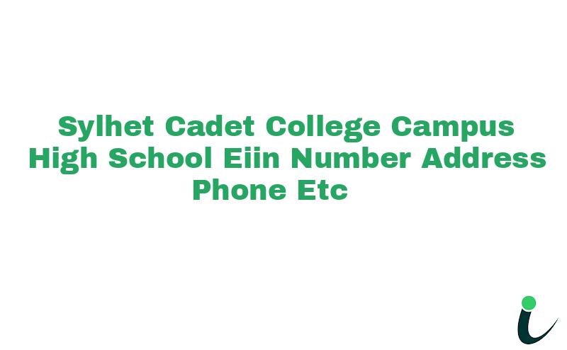 Sylhet Cadet College Campus High School EIIN Number Phone Address etc