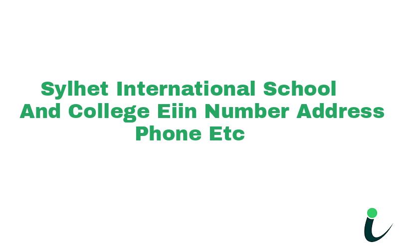 Sylhet International School And College EIIN Number Phone Address etc