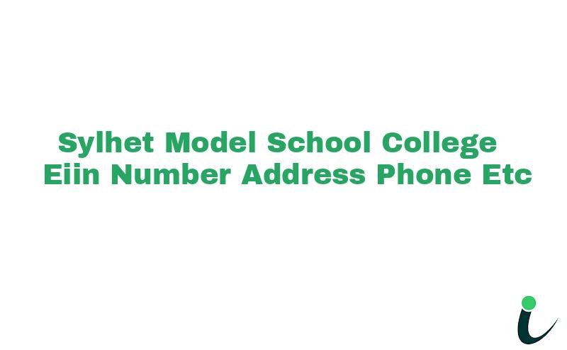 Sylhet Model School &College EIIN Number Phone Address etc