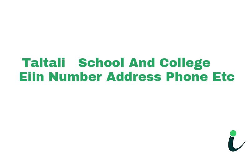 Taltali  School And College EIIN Number Phone Address etc