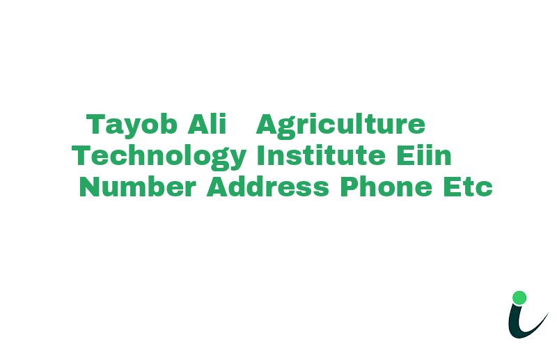 Tayob Ali  Agriculture Technology Institute EIIN Number Phone Address etc