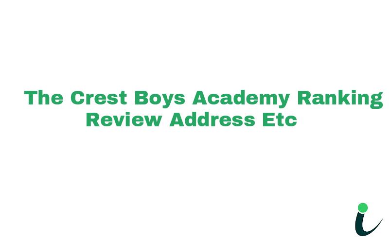 The Crest Boys' Academy Ranking Review Rating Address 2024