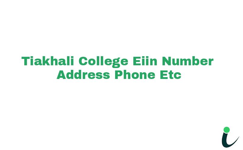 Tiakhali College EIIN Number Phone Address etc