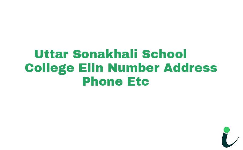 Uttar Sonakhali School & College EIIN Number Phone Address etc