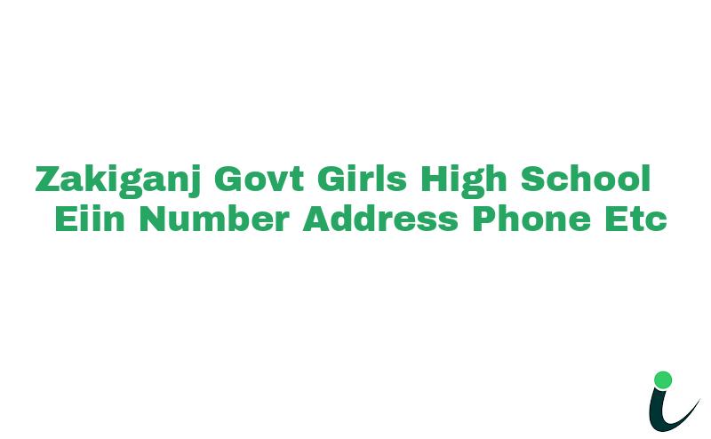 Zakiganj Govt Girls High School EIIN Number Phone Address etc