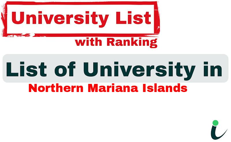 Northern Mariana Islands all university ranking and list