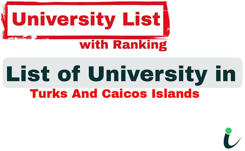 Turks and Caicos Islands all university ranking and list