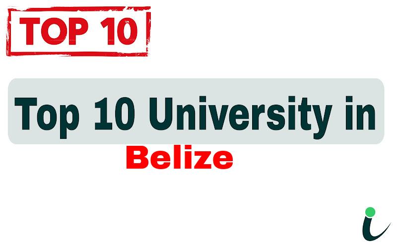 Top 10 University in Belize