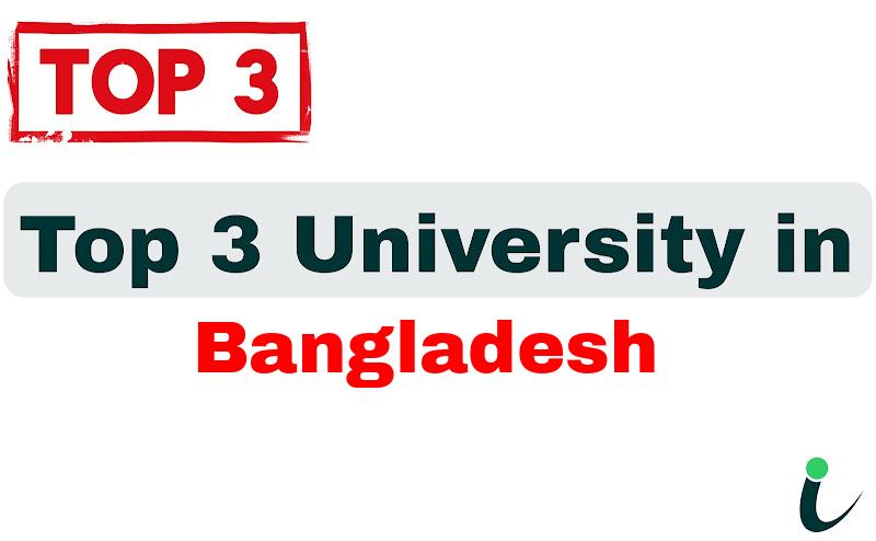 Top 3 University in Bangladesh