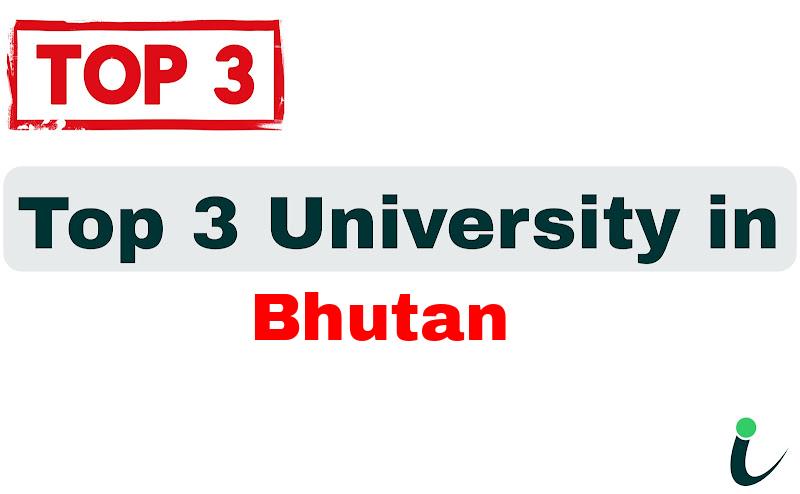 Top 3 University in Bhutan