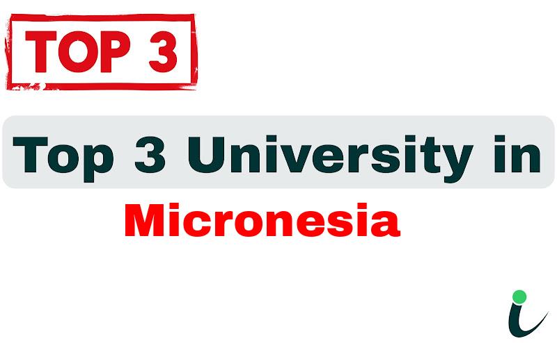 Top 3 University in Micronesia