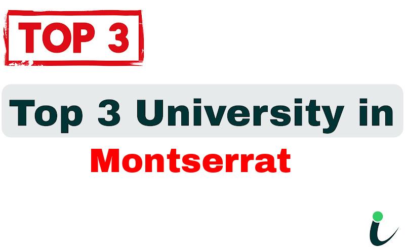 Top 3 University in Montserrat