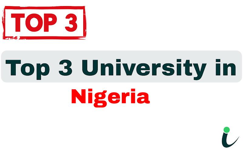 Top 3 University in Nigeria