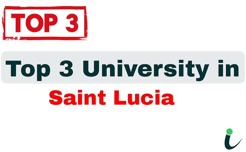 Top 3 University in Saint Lucia