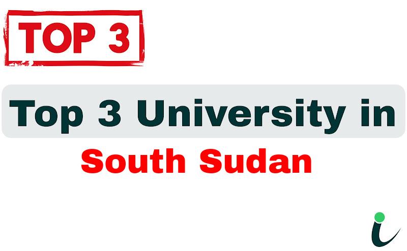 Top 3 University in South Sudan