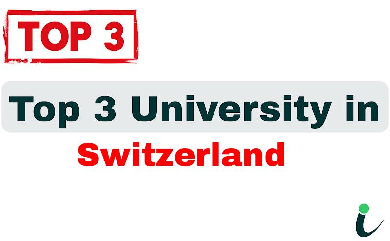 Top 3 University in Switzerland