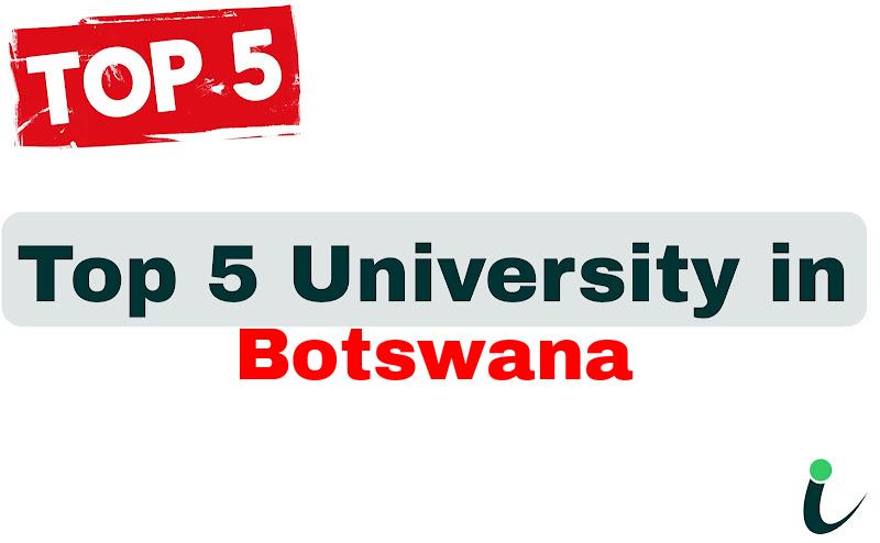 Top 5 University in Botswana