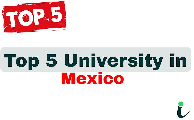 Top 5 University in Mexico